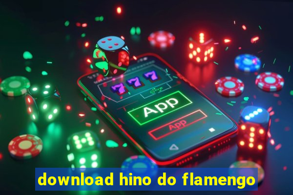 download hino do flamengo